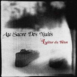 Au Sacre Des Nuits : L’Odeur du Bèton
